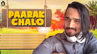 BB Ki Vines  Paarak Chalo [upl. by Odlo723]