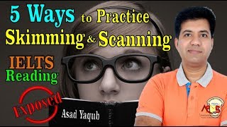 5 Ways to Practice Skimming and Scanning Techniques  Asad Yaqub [upl. by Acinhoj712]