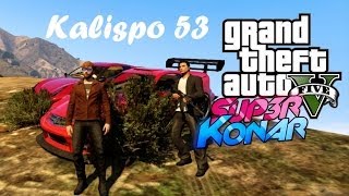 GTA ONLINE Kalipso 53 et SUP3R KONAR  Milice des youtubers [upl. by Orsini]