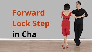 Cha Cha Forward Lock Step  Latin Dance [upl. by Ramberg]