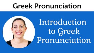 Introduction to Perfect Greek Pronunciation [upl. by Odiug]