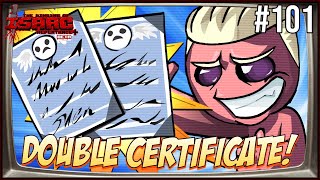 DOUBLE CERTIFICATE  Episode 101  The Binding Of Isaac Repentance [upl. by Carita]