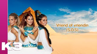 K3 Lyrics Vriend of vriendin SOS [upl. by Oicam586]