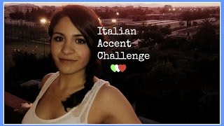 Italian Accent Challenge [upl. by Notyep]