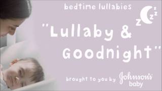 Lullaby and Goodnight Brahms Lullaby  JOHNSONS® Baby [upl. by Nymassej]