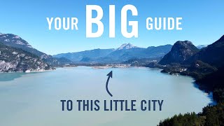 SQUAMISH  The Adventure Capital of Canada [upl. by Tega]