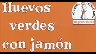 Huevos Verdes con Jamón en Español  Green Eggs and Ham in Spanish [upl. by Balf]