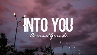 Into You  Ariana Grande Lyrics [upl. by Hanoy168]