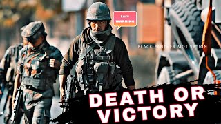 DEATH OR VICTORY  Indian Armed Forces  Military Motivation [upl. by Nitsed]