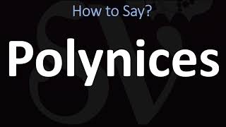 How to Pronounce Polynices CORRECTLY [upl. by Eelegna113]