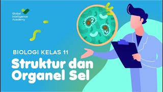 BIOLOGI Kelas 11  Struktur dan Organel Sel  GIA Academy [upl. by Heathcote43]