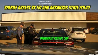 Arkansas Sheriff Arrested in Unmarked Patrol Car by Arkansas State Police and FBI [upl. by Eniar]