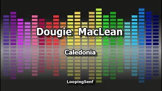 Dougie MacLean  Caledonia  Karaoke [upl. by Adnav]