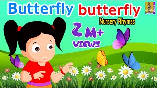 Butterfly butterfly  Nursery Rhyme [upl. by Meehyrb]