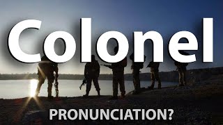 How to Pronounce Colonel CORRECTLY [upl. by Alicec]