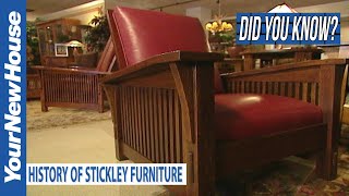 Stickley Furniture History  Did You Know [upl. by Tien962]