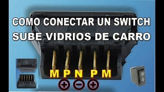 como conectar un switch para sube vidrios de carro [upl. by Walls]