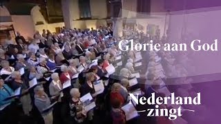 Nederland Zingt Glorie aan God [upl. by Inge]