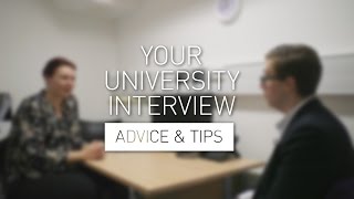 Your University Interview  Advice amp Tips [upl. by Immas585]