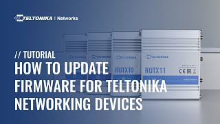 How to Update Firmware for Teltonika Networking Devices [upl. by Saint]