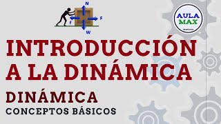 Introducción a la Dinámica  Física [upl. by Ashli574]