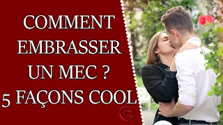 Comment embrasser un mec  5 façons [upl. by Anderegg631]