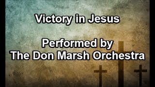 Victory in Jesus Lyrics [upl. by Adnilema]