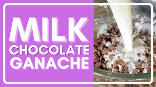 How To Make Milk Chocolate Ganache [upl. by Isma]