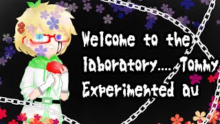 Welcome to the laboratory Tommyexperimented au part 1feat Mcyt [upl. by Anitselec739]