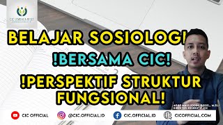 PERSPEKTIF SOSIOLOGI  STRUKTUR FUNGSIONAL PODCAST CIC [upl. by Marchall]