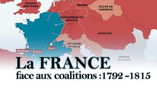 La France face aux coalitions 1792  1815 [upl. by Tanny311]