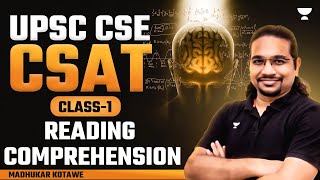 UPSC CSE  CSAT  Class 1  Reading Comprehension  By Madhukar Kotawe [upl. by Tiemroth11]