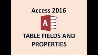 Access 2016  Table Field Properties  How to Create Field in a Tables Property  Beginners Tutorial [upl. by Ahnavas815]