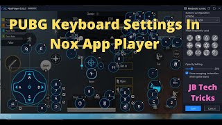 PUBG Keyboard Settings In Nox App Player  JB Tech Tricks [upl. by Horan]