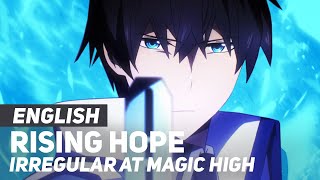 Irregular at Magic High School  quotRising Hopequot  ENGLISH Ver  AmaLee [upl. by Latham544]