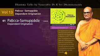 LC1301 Paṭicca Samuppāda  Dependent Origination [upl. by Yennep]