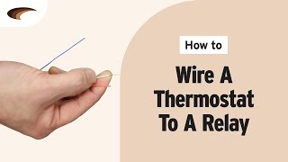 How to Wire a Thermostat to a Relay [upl. by Retepnhoj]