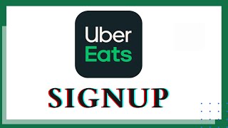 How to Sign Up Uber Eats Uber Eats Account Registration  Make Uber Eats Account  Uber Eats App [upl. by Bannister823]