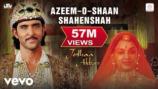 Azeem  Jodhaa Akbar A R Rahman Hrithik Roshan Aishwarya Rai [upl. by Eimak820]