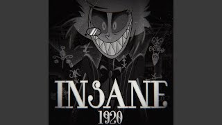 Insane 1920 [upl. by Thgirw]