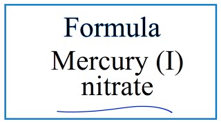 How to Write the Formula for Mercury I nitrate [upl. by Htur]