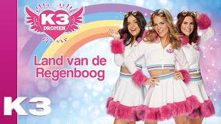 K3 Lyrics Land van de Regenboog [upl. by Reve241]