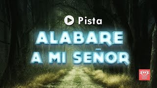 Alabare a mi Señor  Pista [upl. by Auka]