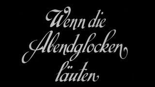 Wenn die Abendglocken läuten  1951 [upl. by Ryun]