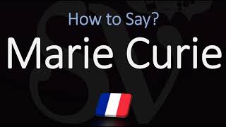 How to Pronounce Marie Curie CORRECTLY French Pronunciation [upl. by O'Rourke703]