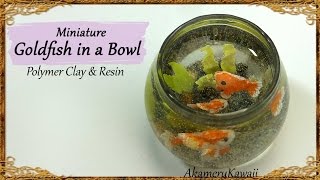 Miniature Goldfish Bowl  Polymer Clay amp Resin Tutorial [upl. by Olra]