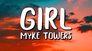 Myke Towers  Girl LetraLyrics [upl. by Nedaj635]