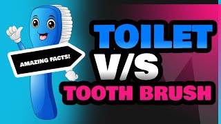 Toilet and Tooth Brush [upl. by Attenal]