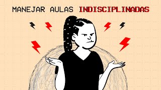 ¿CÓMO TRATAR CON ALUMNOS REBELDES  DESOBEDIENTES  AULAS INDISCIPLINADAS [upl. by Lebna413]