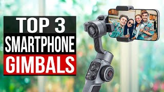 TOP 3 Best Gimbal for Smartphone 2024 [upl. by Annaear]